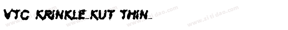 VTC Krinkle-Kut Thin字体转换